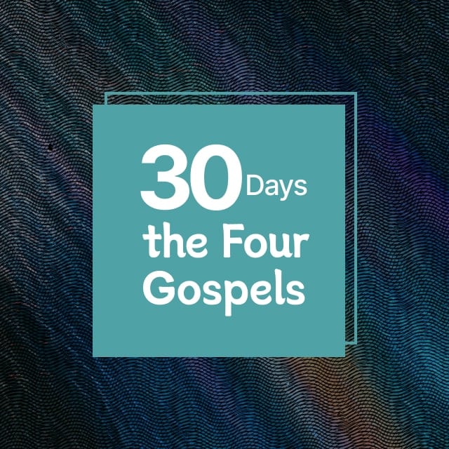 30 Days of the Four Gospels Reading Plan